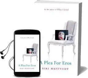 A Plea for Eros Audiobook download free by Siri Hustvedt