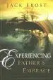 Audiobook Experiencing Father'S Embrace author Jack Frost