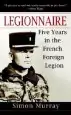 Audiobook Legionnaire: Five Years in the French Foreign Legion author Simon Murray