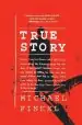 Audiobook True Story: Murder, Memoir, mea Culpa author Michael Finkel