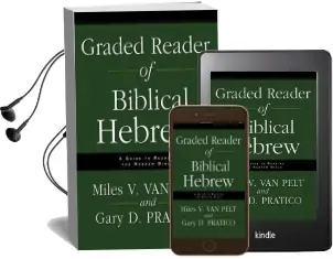 Graded Reader of Biblical Hebrew: A Guide to Reading the Hebrew Bible Audiobook download free by Gary Davis Pratico