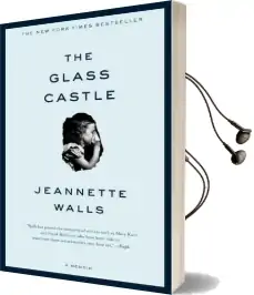 The Glass Castle: A Memoir Audiobook download free by Jeannette Walls