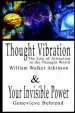 Audiobook Thought Vibration or the law of Attraction in the Thought World & Your Invisible Power author William Walker Atkinson