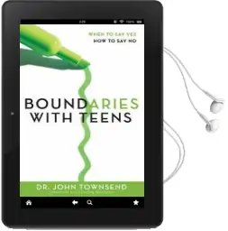 Boundaries With Teens: When to say Yes, how to say no Audiobook download free by John Townsend
