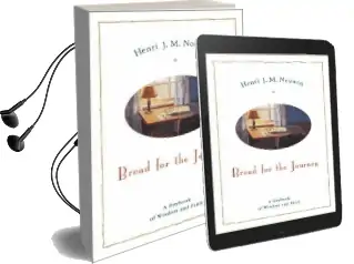 Bread for the Journey: A Daybook for Wisdom and Faith Audiobook download free by Henri Nouwen