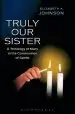 Audiobook Truly our Sister: A Theology of Mary in the Communion of Saints author Elizabeth A. Johnson