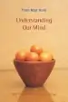 Audiobook Understanding our Mind author Thich Nhat Hanh