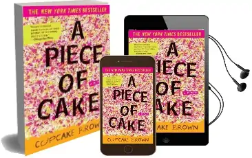 A Piece of Cake: A Memoir Audiobook download free by Cupcake Brown
