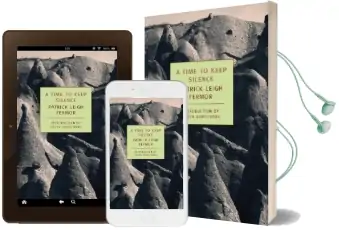 A Time to Keep Silence Audiobook download free by Patrick Leigh Fermor