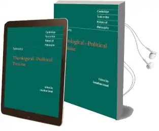 Cambridge Texts in the History of Philosophy: Spinoza: Theological-Political Treatise Audiobook download free by Jonathan Israel