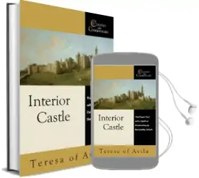 Interior Castle: The Classic Text With a Spiritual Commentary Audiobook download free by St. Teresa Of Avila