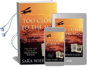 Too Close to the sun: The Life and Times of Denys Finch Hatton Audiobook download free by Sara Wheeler