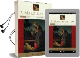 A Marginal Jew: Rethinking the Historical Jesus, Volume i: The Roots of the Problem and the Person Audiobook download free by John P. Meier