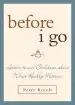Audiobook Before i go: Letters to our Children About What Really Matters author Peter Kreeft