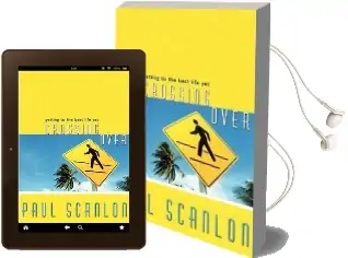 Crossing Over: Getting to the Best Life yet Audiobook download free by Paul Scanlon
