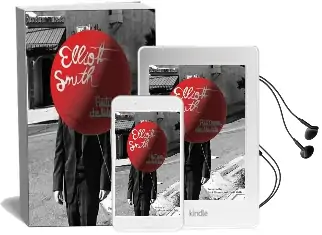 Elliott Smith Audiobook download free by Autumn De Wilde