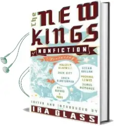 The new Kings of Nonfiction Audiobook download free by Ira Glass