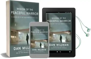 Wisdom of the Peaceful Warrior: A Companion to the Book That Changes Lives Audiobook download free by Dan Millman