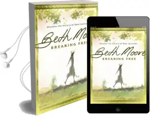 Breaking Free: Discover the Victory of Total Surrender Audiobook download free by Beth Moore