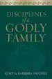 Audiobook Disciplines of a Godly Family author R. Kent Hughes