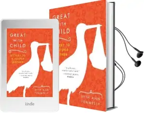 Great With Child: Letters to a Young Mother Audiobook download free by Beth Ann Fennelly