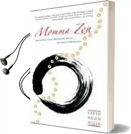 Momma zen: Walking the Crooked Path of Motherhood Audiobook download free by Karen Maezen Miller