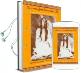 The Essential sri Anandamayima: Life and Teachings of a 20Th Century Saint From India Audiobook download free by Joseph A. Fitzgerald