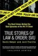 Audiobook True Stories of law & Order: Svu: The Real Crimes Behind the Best Episodes of the hit tv Show author Professor Kevin Dwyer
