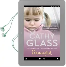 Damaged: The Heartbreaking True Story of a Forgotten Child Audiobook download free by Cathy Glass