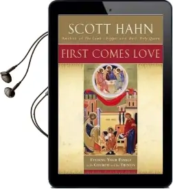 First Comes Love Audiobook download free by Scott W. Hahn