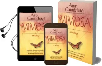 Mimosa: A True Story Audiobook download free by Amy Carmichael