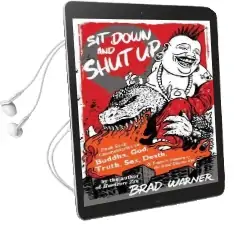 Sit Down and Shut up: Punk Rock Commentaries on zen and Dogen'S Treasury of the Right Dharma eye Audiobook download free by Brad Warner