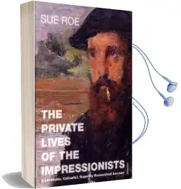 The Private Lives of the Impressionists Audiobook download free by Sue Roe