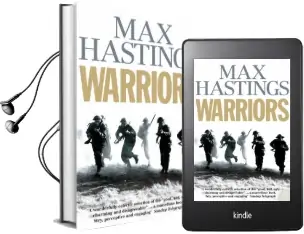 Warriors: Extraordinary Tales From the Battlefield Audiobook download free by Sir Max Hastings