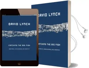 Catching the big Fish: Meditation, Consciousness and Creativity Audiobook download free by David Lynch