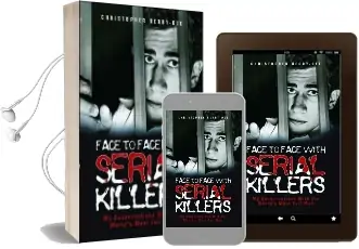 Face to Face With Serial Killers Audiobook download free by Christopher Berry Dee