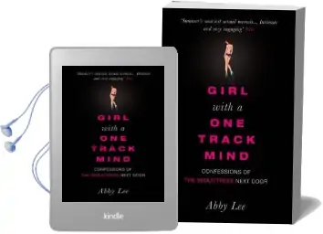 Girl With a One-Track Mind: Confessions of the Seductress Next Door Audiobook download free by Abby Lee