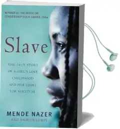 Slave: The True Story of a Girl'S Lost Childhood and her Fight for Survival Audiobook download free by Mende Nazer