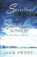 Audiobook Spiritual Slavery to Spiritual Sonship author Jack Frost
