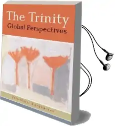The Trinity: Global Perspectives Audiobook download free by Veli Matti Karkkainen