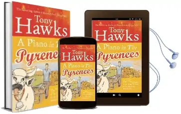 A Piano in the Pyrenees: The ups and Downs of an Englishman in the French Mountains Audiobook download free by Tony Hawks