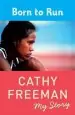 Audiobook Born to run author Cathy Freeman