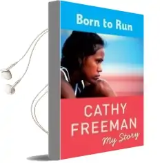 Born to run Audiobook download free by Cathy Freeman