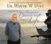 Audiobook Change Your Thoughts, Change Your Life author Dr. Wayne W. Dyer