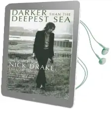Darker Than the Deepest sea: The Search for Nick Drake Audiobook download free by Trevor Dann