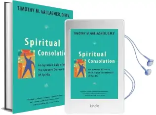 Spiritual Consolation: An Ignatian Guide for Greater Discernment of Spirits Audiobook download free by Timothy M. Gallagher