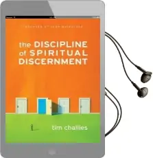The Discipline of Spiritual Discernment Audiobook download free by Tim Challies