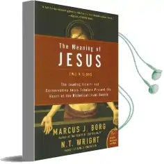 The Meaning of Jesus: Two Visions Audiobook download free by Marcus J. Borg