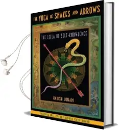 The Yoga of Snakes and Ladders: The Leela of Self-Knowledge Audiobook download free by Harish Johari