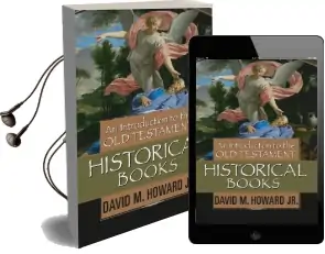 An Introduction to the old Testament Historical Books Audiobook download free by David M Howard Jr
